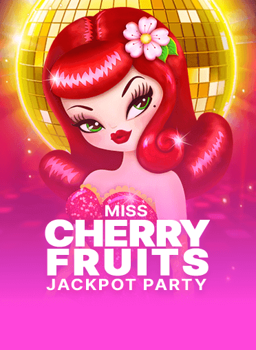 Miss Cherry Fruits Jackpot Party