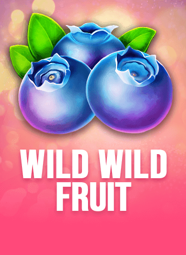 Wild Wild Fruit